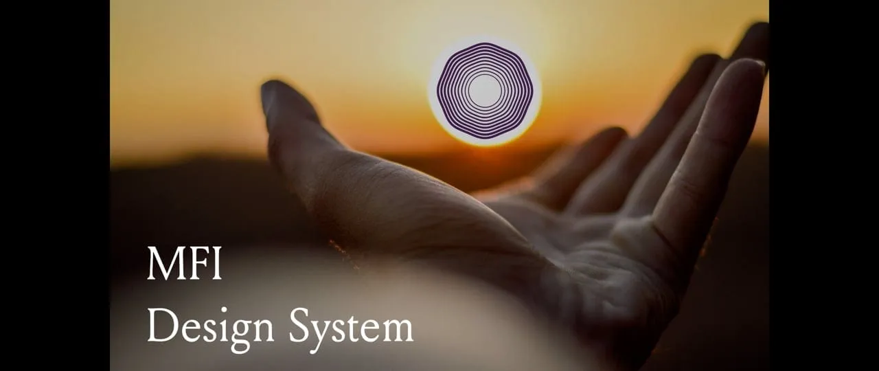 Title frame of the MFI Design System video: white serif text reading MFI Design System over an open hand held toward a setting sun, with a purple ring logo inside the sun.